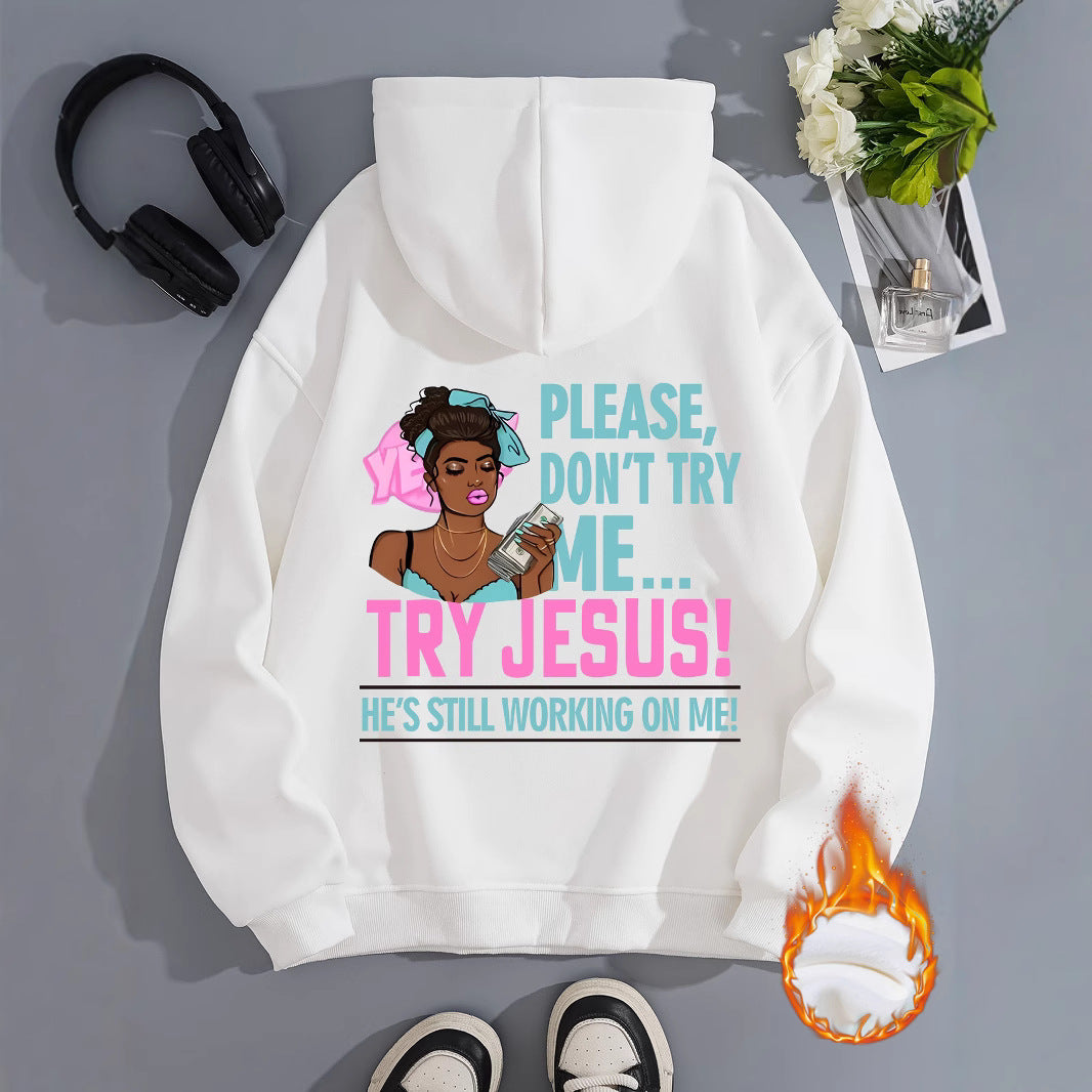 Long sleeved fleece sweatshirt top with TRY JESUS print