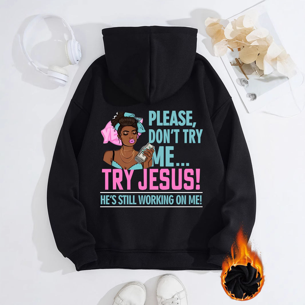 Long sleeved fleece sweatshirt top with TRY JESUS print