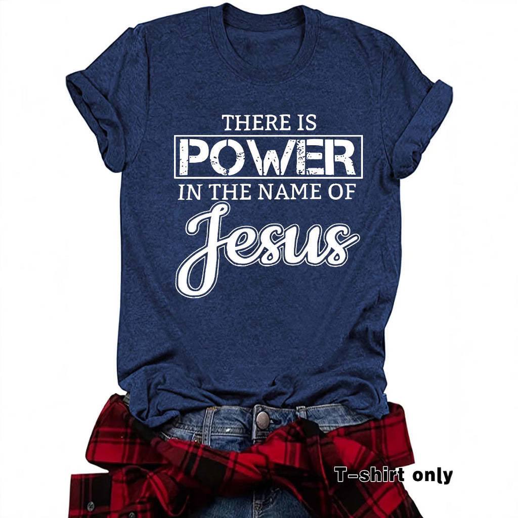 THE IS POWER IN THE NAME OF JESUS Loose Short Sleeves
