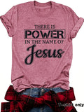 THE IS POWER IN THE NAME OF JESUS Loose Short Sleeves